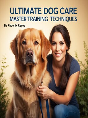 cover image of Ultimate Dog Care